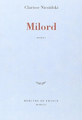Milord - Clarisse Nicoïdski