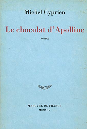 Beispielbild fr Le chocolat d'Appoline zum Verkauf von Le-Livre