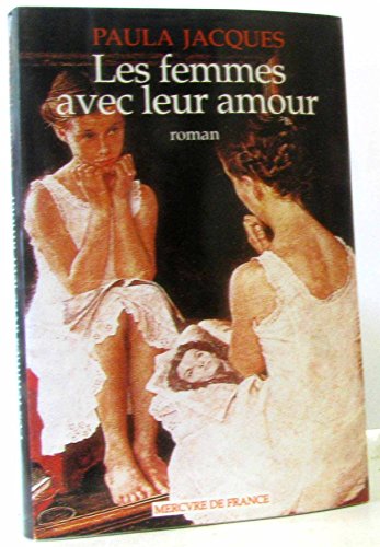 Les femmes avec leur amour