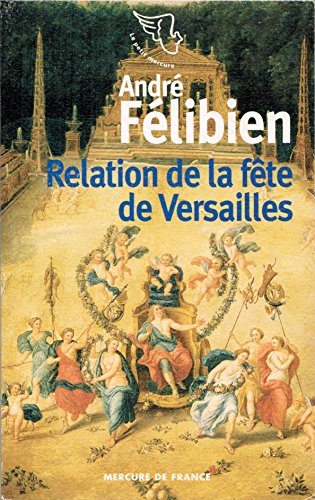 Beispielbild fr Relation de la fte de Versailles zum Verkauf von Ammareal