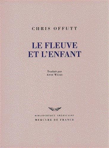 9782715220720: Le fleuve et l'enfant