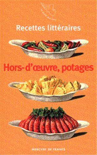 9782715220751: Recettes littraires, I : Hors d'œuvre froids et chauds, potages