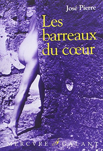 LES BARREAUX DU COEUR (9782715220843) by PIERRE, JOSE