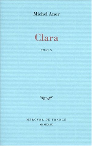 Beispielbild fr Clara zum Verkauf von Librairie Th  la page