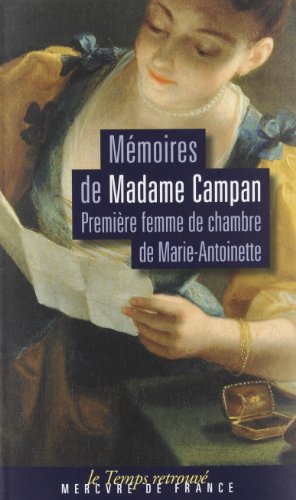 Beispielbild fr M�moires de madame de Campan, premi�re femme de chambre de Marie-Antoinette zum Verkauf von Wonder Book