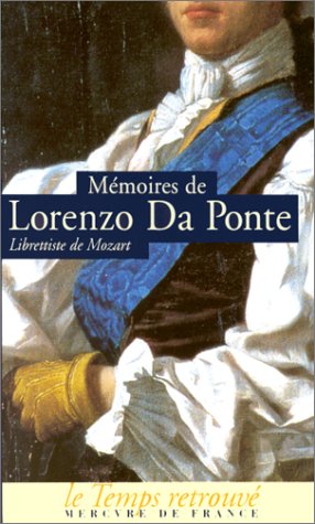 Beispielbild fr Mmoires de Lorenzo Da Ponte, librettiste de Mozart zum Verkauf von medimops