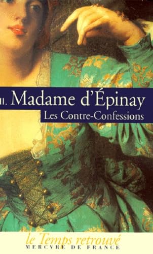 Les Contre-Confessions: Histoire de Madame de Montbrillant (2) (9782715222298) by Ã‰pinay, Madame D'