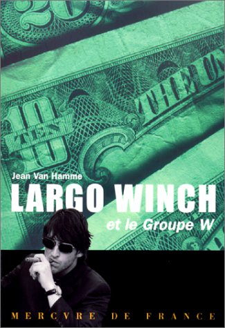 9782715222571: Largo Winch et le Groupe W