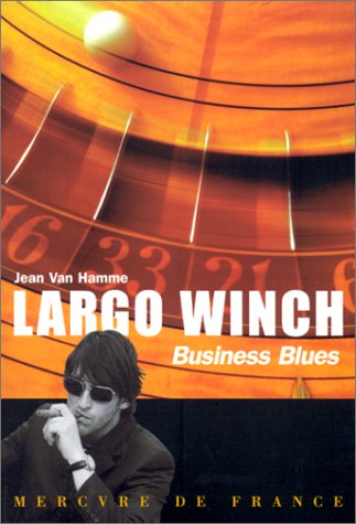 Largo Winch: Business blues (9782715222625) by Jean Van Hamme