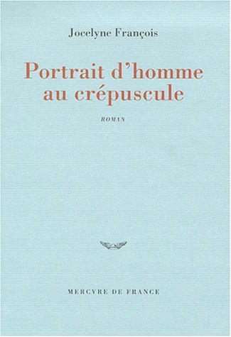 Beispielbild fr Portrait d'homme au crpuscule (roman). zum Verkauf von AUSONE