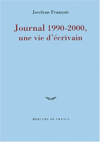 Stock image for Journal 1990-2000, une vie d'crivain for sale by medimops