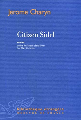 Citizen Sidel (9782715223356) by Charyn, Jerome