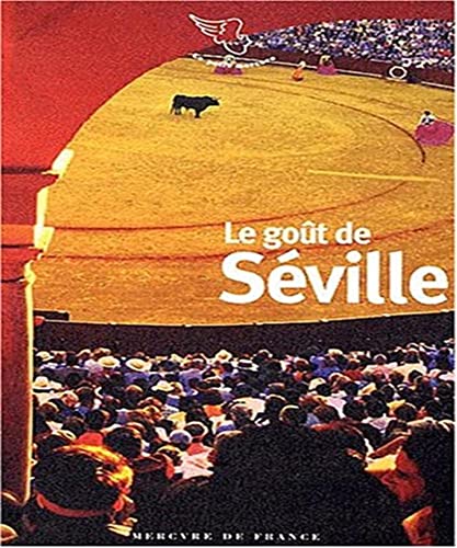 9782715223509: LE GOUT DE SEVILLE (LE PETIT MERCURE)