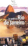 Stock image for LE GOUT DE RIO DE JANEIRO (LE PETIT MERCURE) for sale by ThriftBooks-Dallas