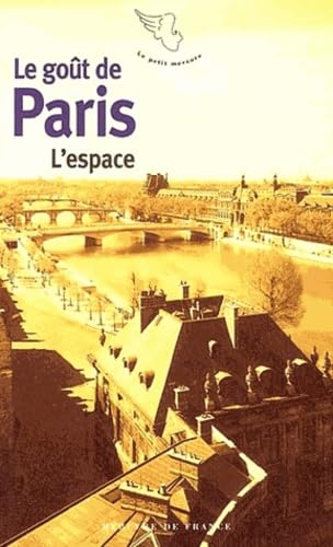 Beispielbild fr Le got de Paris (Tome 2-L'espace) zum Verkauf von Ammareal