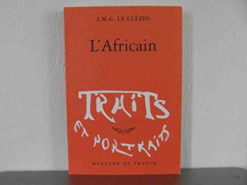 L'Africain (French Edition) (9782715224704) by Le ClÃ©zio, J. M. G.