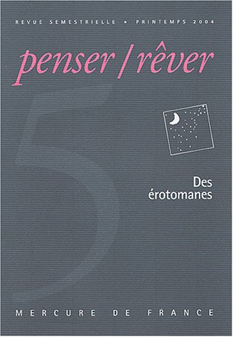 Beispielbild fr Penser/Rver, N 5 : Des rotomanes zum Verkauf von Buchpark