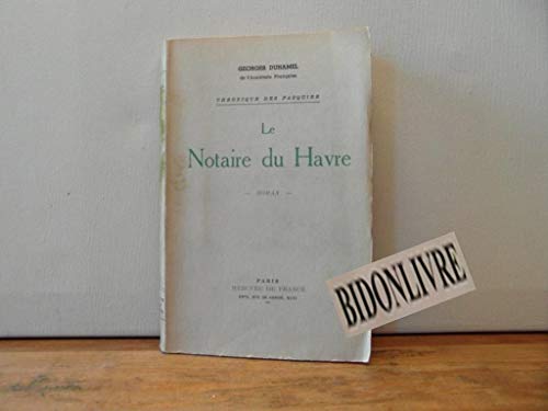 9782715224896: Chronique des Pasquier, I : Le notaire du Havre