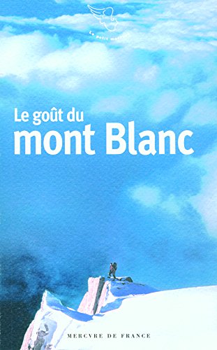 Stock image for LE GOUT DU MONT BLANC (LE PETIT MERCURE) for sale by WorldofBooks