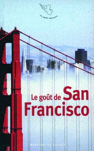 Beispielbild fr Le go?t de San Francisco - Jean-Claude Lamy zum Verkauf von Book Hmisphres