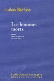Beispielbild fr Les Hommes Morts zum Verkauf von RECYCLIVRE