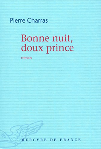 Beispielbild fr Bonne nuit, doux prince zum Verkauf von Ammareal