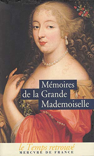Beispielbild fr Mmoires De La Grande Mademoiselle zum Verkauf von RECYCLIVRE