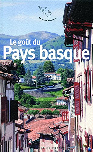 Stock image for Le goût du Pays basque for sale by ThriftBooks-Dallas