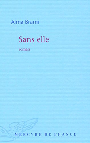 Beispielbild fr Sans elle zum Verkauf von books-livres11.com