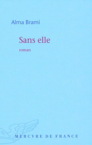 Stock image for Sans elle for sale by books-livres11.com