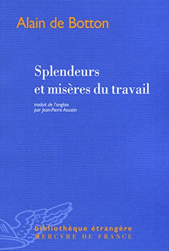 Imagen de archivo de Splendeurs et misres du travail a la venta por Chapitre.com : livres et presse ancienne