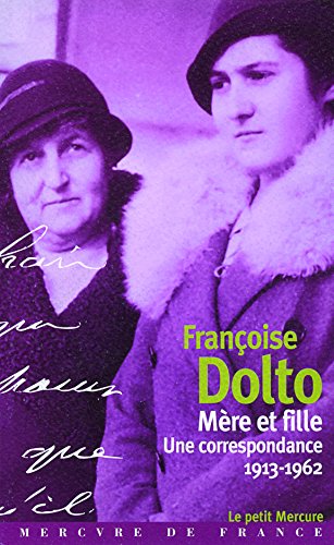 MÃ¨re et fille: Une correspondance (1913-1962) (9782715228931) by Dolto, FranÃ§oise