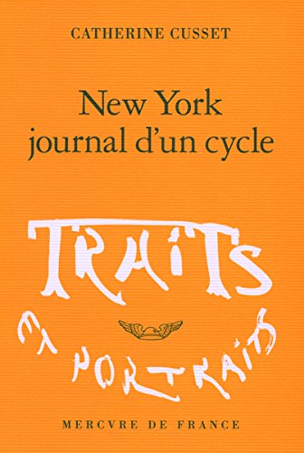 9782715228962: New York, journal d'un cycle (Traits et portraits)