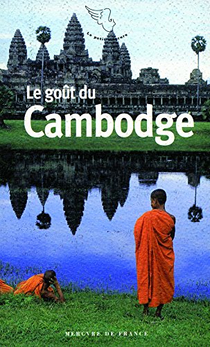 Stock image for Le goût du Cambodge (Le Petit Mercure) (French Edition) for sale by ThriftBooks-Dallas