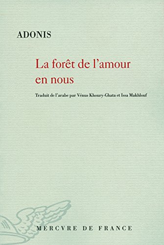 La forÃªt de l'amour en nous (9782715229310) by Adonis