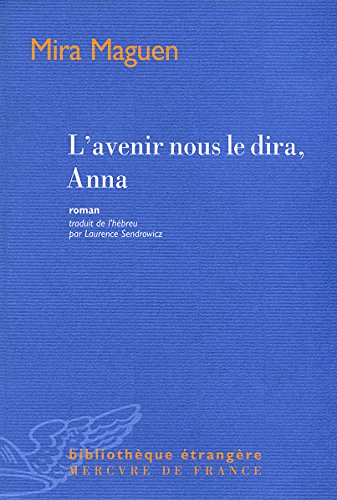 Beispielbild fr L'avenir Nous Le Dira, Anna zum Verkauf von RECYCLIVRE