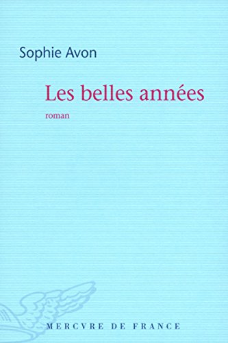 Beispielbild fr Les belles annes zum Verkauf von Ammareal