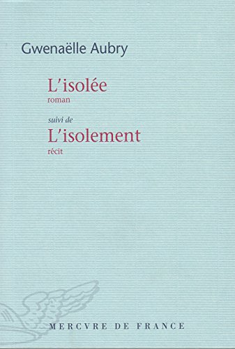 Stock image for L'isole / L'isolement [Broch] Aubry, Gwenalle for sale by BIBLIO-NET