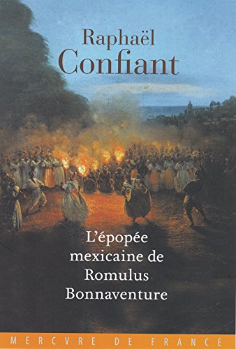 Stock image for L  pop e mexicaine de Romulus Bonnaventure [Paperback] Confiant,Raphaël for sale by LIVREAUTRESORSAS
