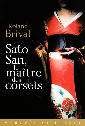 Beispielbild fr Sato San, le matre des corsets zum Verkauf von Ammareal