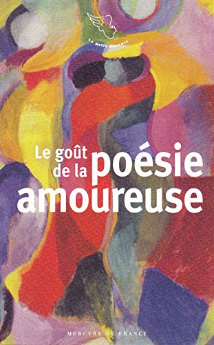 Stock image for GOT DE LA POSIE AMOUREUSE (LE) for sale by Librairie La Canopee. Inc.