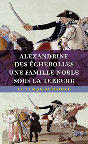 Stock image for Une famille noble sous la Terreur for sale by Librairie Franaise de Florence