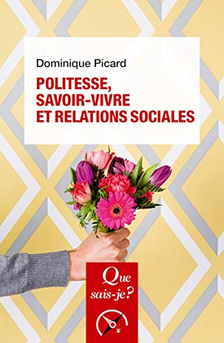 Beispielbild fr Politesse, savoir-vivre et relations sociales zum Verkauf von medimops