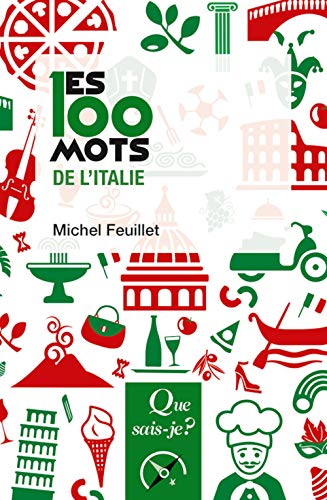 Beispielbild fr Les 100 mots de l'Italie zum Verkauf von medimops