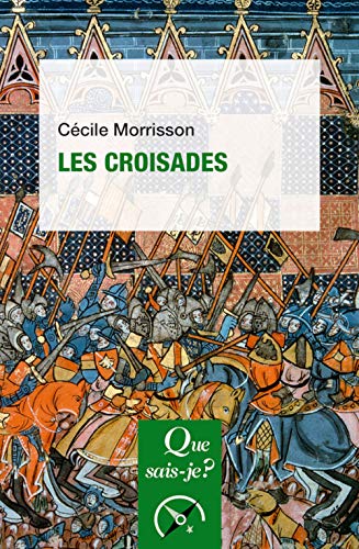 Beispielbild fr Les croisades zum Verkauf von medimops