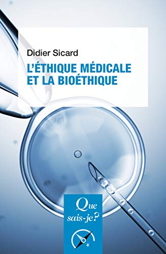 Beispielbild fr L'thique mdicale et la biothique Sicard, Didier zum Verkauf von BIBLIO-NET
