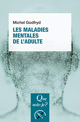 Stock image for Les maladies mentales de l'adulte for sale by Ammareal