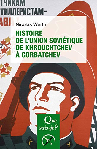 Beispielbild fr Histoire de l'Union sovitique de Khrouchtchev  Gorbatchev (1953-1991) zum Verkauf von Gallix