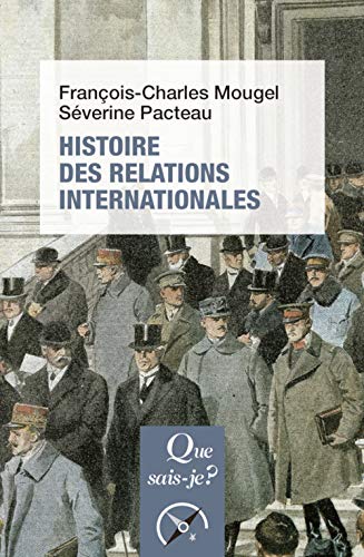 Beispielbild fr Histoire des relations internationales, de 1815  nos jours zum Verkauf von Ammareal