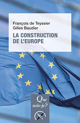 Beispielbild fr La Construction de l'Europe: Culture, espace, puissance zum Verkauf von Ammareal